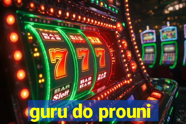 guru do prouni